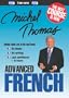 Michel Thomas Advanced French (5-Hour Course) (Bk. 1) (French and English Edition)