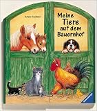 Meine Tiere auf dem Bauernhof - Amrei Fechner, Andrea Erne