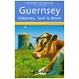 Guernsey, Alderney, Sark and Herm (Landmark Visitors Guide)
