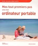 Acheter le livre Mes tout premiers pas avec mon ordinateur portable : Pour Windows 7