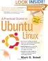 A Practical Guide to Ubuntu Linux (Versions 8.10 and 8.04) (2nd Edition)