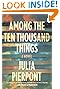 Among the Ten Thousand Things: A Novel by Julia Pierpont