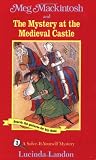Meg Mackintosh and the Mystery at the Medieval Castle (Solve-It-Yourself Mystery, 3)