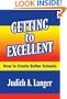 Getting to Excellent: How to Create Better Schools