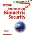 Implementing Biometric Security by  John Chirillo and Scott Blaul