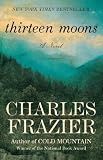 Thirteen Moons: A Novel