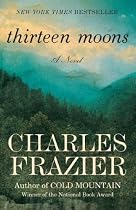 Thirteen Moons: A Novel