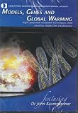Models, Genes and Global Warming DVD