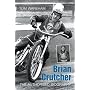 Brian Crutcher: The Authorised Biography