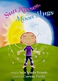 Sun Kisses, Moon Hugs