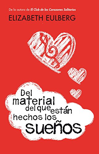 Del material del que están hechos los sueños (Spanish Edition)