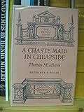 A chaste maid in Cheapside