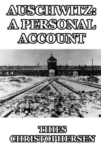 Auschwitz: A Personal Account