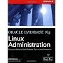 Oracle Database 10g Linux Administration (Oracle (&hellip von Edward Whalen