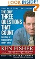 The Only Three Questions That Count: Investing by Knowing What Others Don't (Fisher Investments Press)