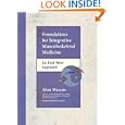 Foundations for Integrative Musculoskeletal Medicine: An East-West Approach by Alon Marcus and Michael Kuchera