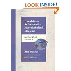 Click here to buy Foundations for Integrative Musculoskeletal Medicine: An East-West Approach by  Alon Marcus and Michael Kuchera.