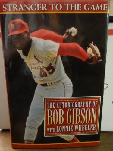 Stranger to the Game: The Autobiography of Bob Gibson
