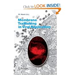 Membrane Trafficking in Viral Replication (Current Topics in Microbiology and Immunology) by Mark Marsh