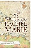 The Wreck of the Rachel Marie