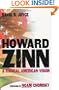 Howard Zinn: A Radical American Vision