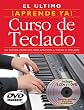 Aprende Ya! Curso De Teclado - 3 Books, 3 CD's, and DVD Package