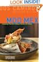 Mod Mex: Cooking Vibrant Fiesta Flavors at Home