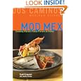 Mod Mex: Cooking Vibrant Fiesta Flavors at Home'