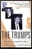 The Trumps: Three Generations That Built an Empire