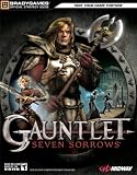 Gauntlet?: Seven Sorrows(tm) Official Strategy Guide (Bradygames Official Strategy Guide)