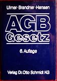AGB-Gesetz: Kommentar zum Gesetz zur Regelung des Rechts der Allgemeinen Geschaftsbedingungen (German Edition)