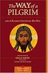 The way of a pilgrim ; and, A pilgrim continues his way