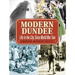 Modern Dundee: Life in the City Since World War Two