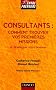 Consultants : comment trouver vos premi�res missions : Et d�velopper votre business