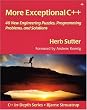 More Exceptional C++: 40 More Engineering Puzzles, Programming Problems, and Solutions (AW C++ in Depth)