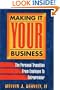 Making It Your Business: The Personal Transition from Employee to Entrepreneur