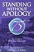 Standing Without Apology: The History of Bob Jones University