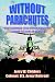Without Parachutes