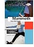 Mammoth from the Inside: The Honest Guide to Mammoth & the Eastern Sierra