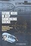 Future Needs in Deep Submergence Science: Occupied and Unoccupied Vehicles in Basic Ocean Research