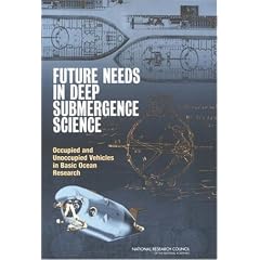 Future Needs in Deep Submergence Science: Occupied and Unoccupied Vehicles in Basic Ocean Research