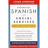 Essential Spanish for Social Services (Living Language Complete Courses)
