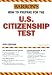 How to Prepare for the U.S. Citizenship Test (Barron's Us Citizenship Test) by Gladys Alesi MBA ISBN 0764123793