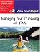 Book Managing Your TV Viewing with Tivo: Visual Quickproject Guide (Visual QuickProject Guides)