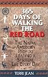 365 Days Of Walking The Red Road: The Native American Path to Leading a Spiritual Life Every Day (Religion and Spirituality)