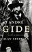 Andr&Atilde;&copy; Gide: A Life in the Present