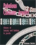 Fabulous Costume Jewelry: History of Fantasy and Fashion in Jewels