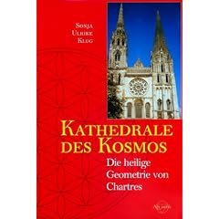 Kathedrale des Kosmos, Die heilige Geometrie von Chartres