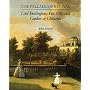 The Palladian Revival: Lord Burlington, His Villa and Garden at Chiswick