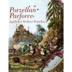 Porzellan Parforce. Jagdliches Meissner Porzellan